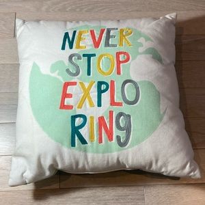 Pale Turquoise Never Stop Exploring Accent Pillow!